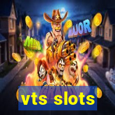 vts slots